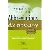 The American Heritage Abbreviations Dictionary, Third Edition: A Compilation of Today's Acronyms and Abbreviations Including Cyberspeak (American Heritage Books)