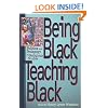 Being Black, Teaching Black: Politics and Pedagogy in Religious Studies