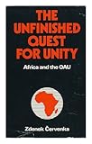 The unfinished quest for unity : Africa and the OAU