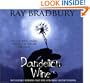 Dandelion Wine (The Colonial Radio Theatre on the Air - Full Cast Dramatization)