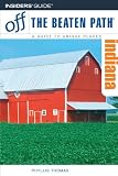 Indiana Off the Beaten Path, 9th (Off the Beaten Path Series)