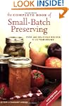 The Complete Book of Small-Batch Pres...