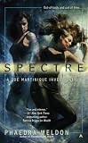 Spectre (Zoe Martinique, Book 2)