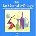 Le grand m�nage : Mes recettes pour une maison propre naturellement