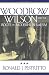 Woodrow Wilson and the Roots of Modern Liberalism (American Intellectual Culture)
