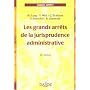 Les grands arr�ts de la jurisprudence administrative