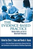 The Evidence-Based Practice: Methods, Models, and Tools for Mental Health Professionals