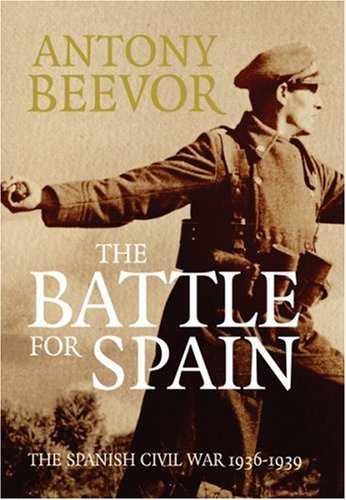 City Travel Guides Discounted  Books : The Battle for Spain: The Spanish Civil War 1936-1939