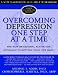 Search : Overcoming Depression One Step at a Time: The New Behavioral Activation Approach to Getting Your Life Back [OVERCOMING DEPRESSION 1 STEP A]
