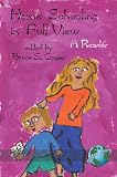 Home Schooling In Full View A Reader