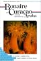 Diving and snorkeling guide to Bonaire and Curacao including information on Aruba