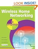 Wireless Home Networking in Easy Steps