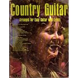 Country Guitar : Arranged for Easy Guitar with Lyrics