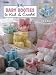 Baby Booties to Knit and Crochet (Leisure Arts #2731) by Teresa Smith, Barbara Botello