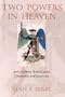 Two Powers in Heaven: Early Rabbinic Reports About Christianity and Gnosticism