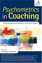 Psychometrics in Coaching: Using Psychological and Psychometric Tools for Development