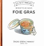 Acheter le livre 30 recettes de saison – Foie gras