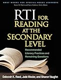 RTI for reading at the secondary level : recommended literacy practices and remaining questions