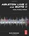 Ableton Live 8 and Suite 8: Create, Produce, Perform