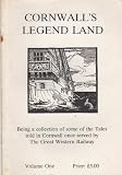 Cornwall's legend land : being a collection of some of the old tales told in Cornwall once served by the Great Western Railway