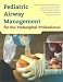 Books : Pediatric Airway Management     **ISBN: 9780763720667**