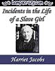 Incidents in the Life of a Slave Girl