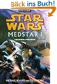 Star Wars(TM) MedStar 1: Unter Feuer