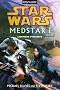 Star Wars(TM) MedStar 1: Unter Feuer