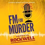 FM for Murder: A Pamela Barnes Acoustic Mystery, Book 2 | [Patricia Rockwell]