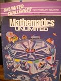 Mathematics Unlimited - Unlimited Challenges for Problem Solvers - Teachers Edition (Mathematics Unlimited, Unlimited Challenges for Problem Solvers)