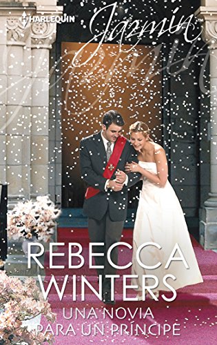 Una novia para un príncipe (Jazmín) (Spanish Edition)
