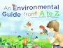 An Environmental Guide from A to Z