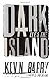 Dark Lies the Island
