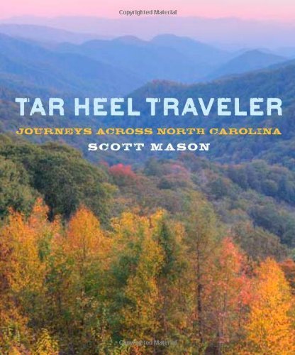 Tar Heel Traveler: Journeys across North Carolina