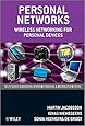 Personal Networks: Wireless Networking for Personal Devices