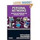Personal Networks: Wireless Networking for Personal Devices