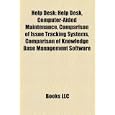 Help Desk: Computer-Aided Maintenance, Comparison of Issue Tracking Systems, Comparison of...