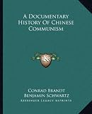 A Documentary History of Chinese Communism