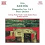 Bart�k: Rhapsodies Nos. 1 & 2; Piano Quintet