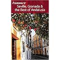 Frommer's Seville, Granada & the Best of Andalusia (Frommer's Seville, Granada and the Costa Del Sol) (Paperback)