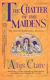 Chatter of the Maidens