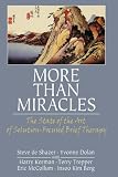 More Than Miracles: The State of the Art of Solution-focused Brief Therapy (Haworth Brief Therapy)