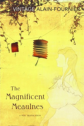 the magnificent meaulnes le grand meaulnes vintage classics