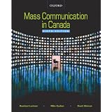 Mass Communication in Canadaby Rowland Lorimer