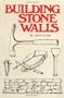 Building Stone Walls