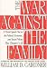 The War Against the Family: A Parent Speaks Out on the Political, Economic, and Social Policies That Threaten Us All