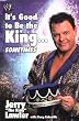 It's Good to Be the King...Sometimes