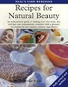 Neal's Yard Remedies Recipes for Natural Beauty (Neals Yard Remedies)