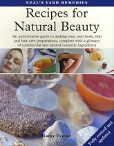 Neal's Yard Remedies Recipes for Natural Beauty (Neals Yard Remedies)