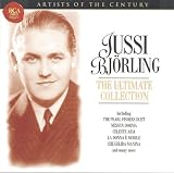 Artists Of The Century - Jussi Bjorling, The Ultimate Collection